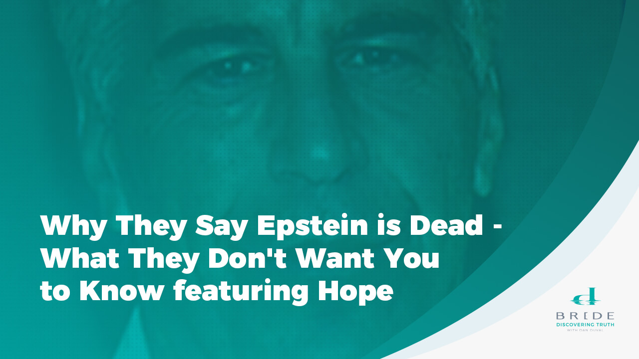 Why They Say Epstein is Dead What They Don't Want You to Know