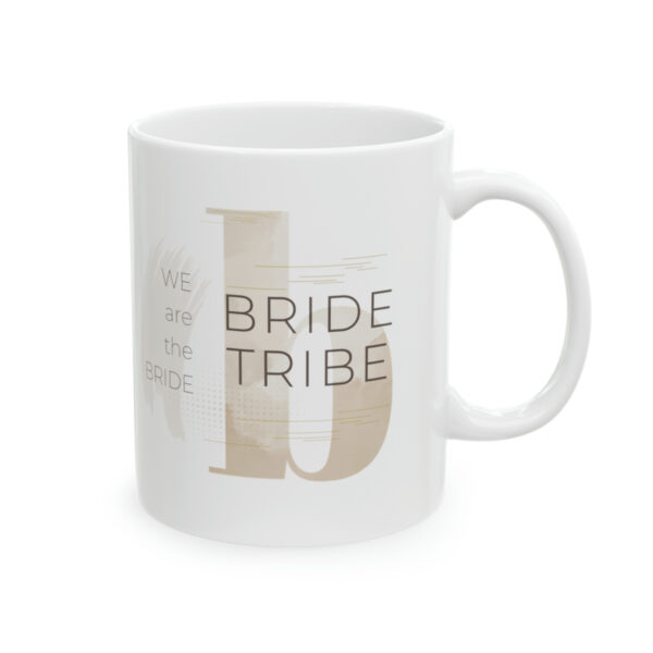 Brown Bride Tribe  Mug 11oz - Image 5