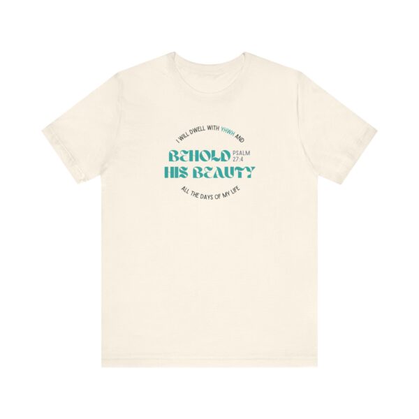 Behold His Beauty in Teal T-shirt - Image 5