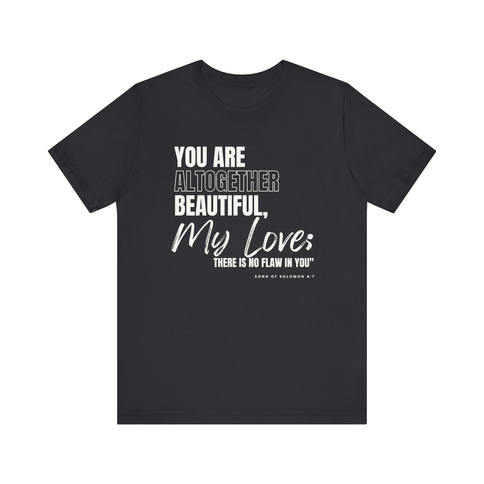 You are altogether beautiful Unisex Jersey Short Sleeve Tee - Image 9