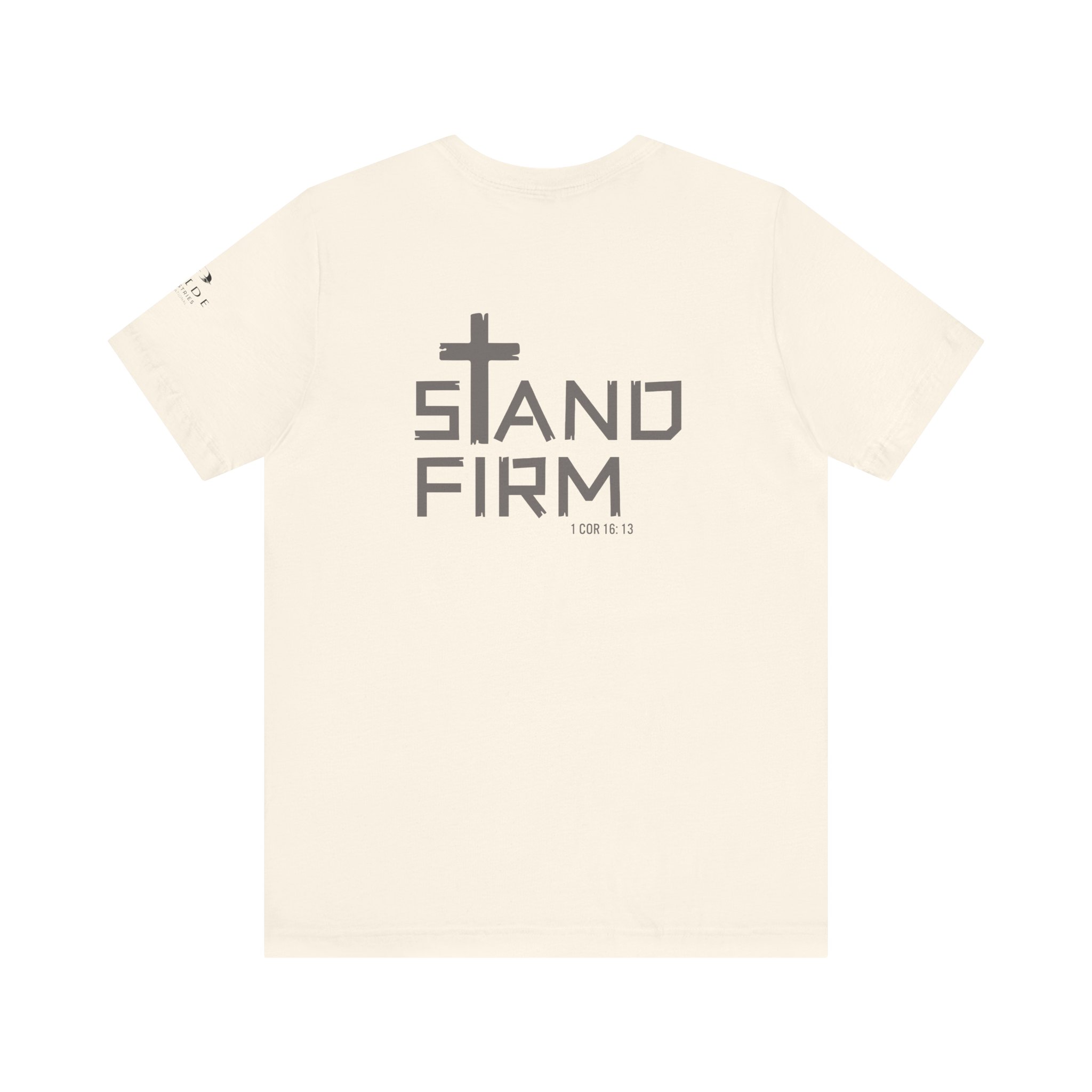 Stand Firm Unisex Jersey Short Sleeve Tee