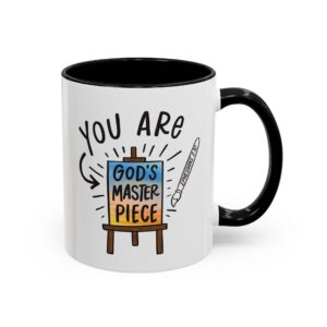 You are God's MasterPiece Accent Coffee Mug (11, 15oz)